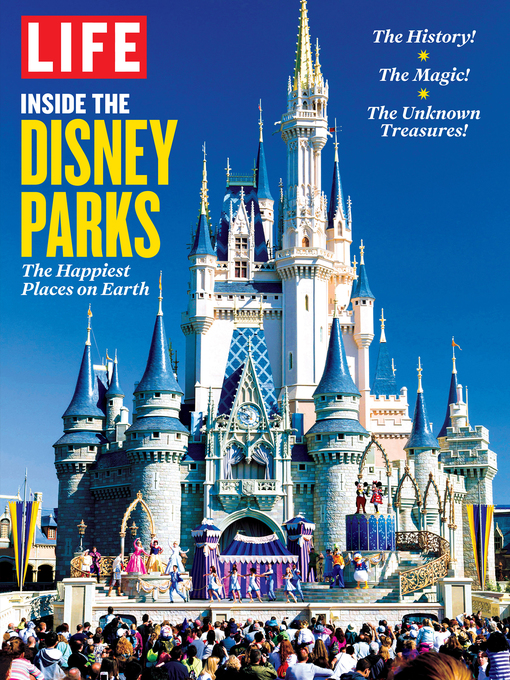 Title details for Inside the Disney Parks by The Editors of LIFE - Available